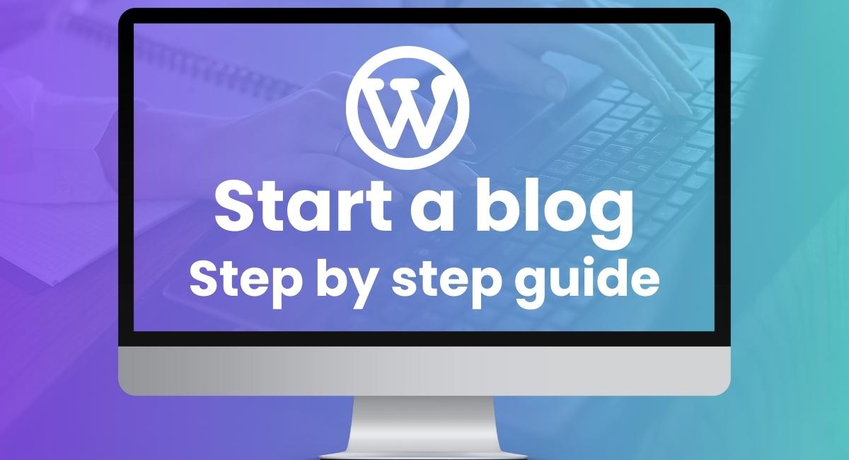 start a wordpress blog in 2023 step by step guide